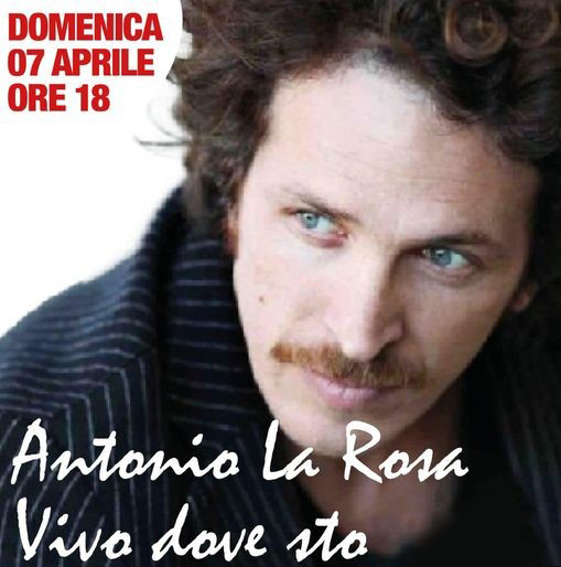 DOMENICA 7 APRILE: ANTONIO LA ROSA OSPITE A SACROFANO 